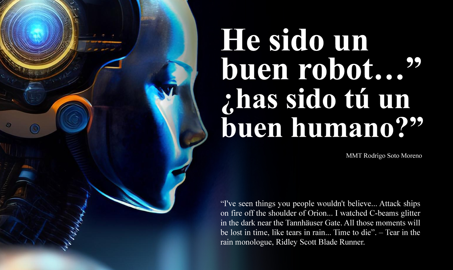 He sido un buen robot… "¿has sido tú un buen humano?"